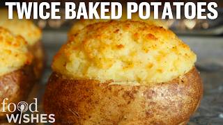 How to Make Twice Baked Potatoes with Chef John  Food Wishes [upl. by Fowler936]