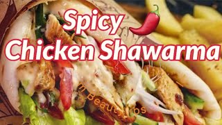 Chicken Shawarma Arabic Style l Shawarma Step by Step Recipe l Street Style Chicken Spicy Shawarma [upl. by Teik]