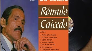 Rómulo Caicedo  28 Exitos Cantineros ►HQ◄ [upl. by Maura403]