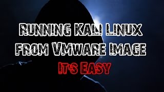 HD Running Kali Linux from VMware Image Its Easy  NMAP Command Usage [upl. by Gine]