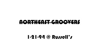 Northeast Groovers  12194  Russells Full CD [upl. by Einahteb]