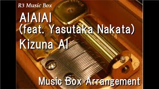 AIAIAI feat Yasutaka NakataKizuna AI Music Box Anime quotVirtualsan wa Miteiruquot OP [upl. by Chee]