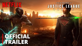 Netflixs JUSTICE LEAGUE 2 – Teaser Trailer  Snyderverse Restored  Zack Snyder Darkseid Returns [upl. by Vivianne]