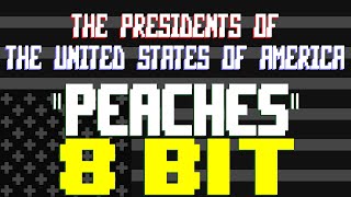 Peaches 8 Bit Tribute to The Presidents of the United States of America  8 Bit Universe [upl. by Euqinobe]