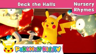 【ポケモン公式】Deck the Halls ひいらぎかざろう－ポケモン Kids TV【英語のうた】 [upl. by Dodi]