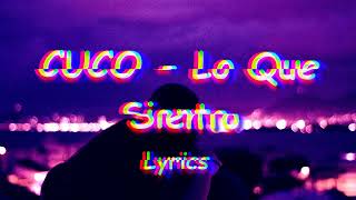 CUCO  Lo Que Siento  LyricsLetra [upl. by Leinad114]