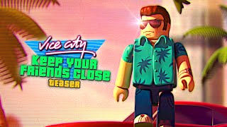 VICE CITY Keep Your Friends Close  Announcement Teaser [upl. by Ayikur]