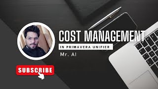 COST MANAGEMENT  PRIMAVERA UNIFIER [upl. by Ecnesse]