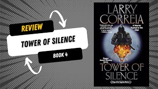 Review  Tower of Silence Book 4 [upl. by Prospero113]