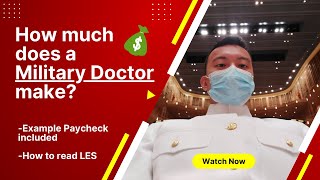 How much does a Military Doctor make Paycheck included  How to read a military LES [upl. by Kaile686]