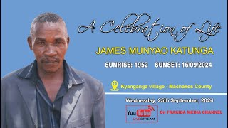 CELEBRATING THE LIFE OF JAMES MUNYAO KATUNGA [upl. by Jacki]