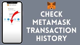 How to Check MetaMask Transaction History 2024  Verify MetaMask Transaction History [upl. by Ayin]