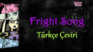 Monster High  Fright Song  Türkçe Çeviri [upl. by Amin524]