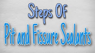 steps of pit and fissure sealant [upl. by Almund]