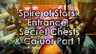 Destiny 2 Spire of Stars Raid Guide  Entrance Secret Chests Val Cauor Part 1 [upl. by Malchy]