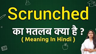 Scrunched meaning in hindi  Scrunched ka matlab kya hota hai  Word meaning [upl. by Llenroc]