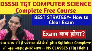 DSSSB TGT COMPUTER SCIENCE COMPLETE STARETEGY HOW TO CLEAR EXAM nsclasses computerscience [upl. by Eisyak]