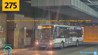 Bus 275 RATP  Citelis Line N⁰3695 Pont de Levallois Bécon  la Défense Trajet Complet [upl. by Neeoma660]