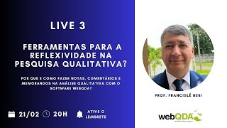 Live 3 Ferramentas para a Reflexividade na Pesquisa Qualitativa [upl. by Ad]