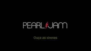 Pearl Jam  Sirens TRADUÇÃO [upl. by Kavanagh]