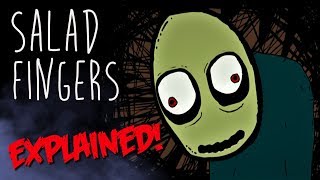 SALAD FINGERS Explained [upl. by Eerpud]