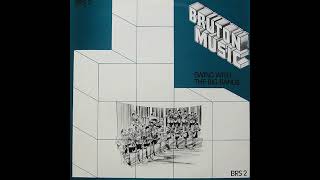 Bruton BRS 02  Swing With The Big Bands 1978 [upl. by Ribak70]