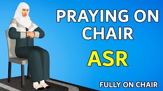 How to Pray Asr Fully Sitting on a Chair  Women  Medical Reasons [upl. by Orelie]