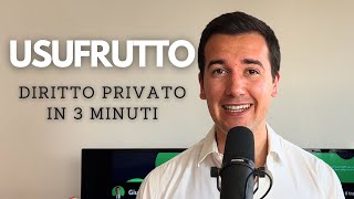 USUFRUTTO  Diritto privato in 3 minuti [upl. by Naamana]