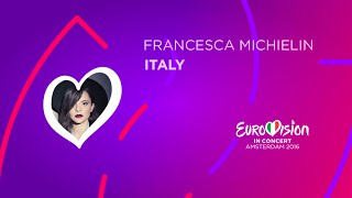 Eurovision In Concert 2016  Francesca Michielin  No Degree Of Separation Italy [upl. by Bertero]