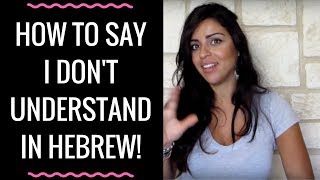 Hebrew Lesson 13 I dont understand Present Vs Past [upl. by Yespmed]