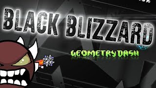 БУРЯ ТУМАН BLACK BLIZZARD BY KrmaL EXTREME DEMON  Geometry Dash 211 [upl. by Ellerehc833]