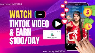 Watch Tiktok Video amp Earn 100per Day ✅ Make money watching Videos 😀 On Your phone 📱 [upl. by Goldstein]