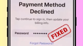 How to fix  payment method declined tap continue to sign in then update your billing info  2023 [upl. by Akenor403]