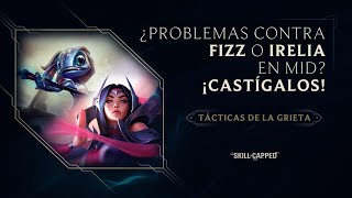 TácticasDeLaGrieta ¿Cómo ganarle a Fizz e Irelia  Gameplay  League of Legends [upl. by Kerman622]