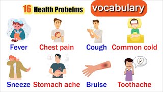 16 Body health problems  English vocabulary  Vocabulary with sentences  listen and practice [upl. by Bobseine512]