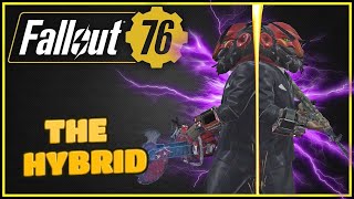 The Hybrid Build 2 Builds In 1  Fallout 76 [upl. by Eenat]