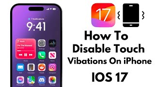 How To Disable Touch Vibration On iPhone IOS 17 [upl. by Ennairol]