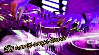 Dj remix songs tamil tamil songs ramix part1 tamil movie songsUK all tamil songs 90samp2k [upl. by Mcnamara]