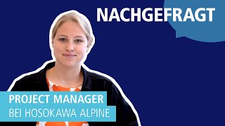 Project Manager bei Hosokawa Alpine Mitarbeiterinterview [upl. by Selrhc]