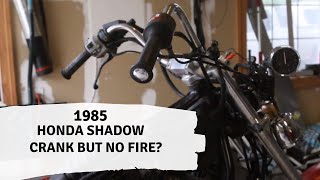 1985 Honda Shadow Cranks but no fire [upl. by Vivi]