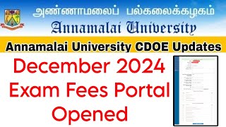 Annamalai University CDOE December 2024 Exam Fees Portal Opened 👍 [upl. by Atimad584]