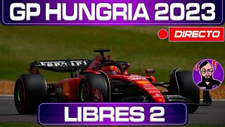 🟣GP HUNGRIA 2023  LIBRES 2  F1 EN DIRECTO  Live Timing y Telemetría [upl. by Selma]