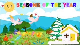 Seasons of the Year Song  Fun Learning Changing Seasons Nursery Rhyme and Kids Song [upl. by Ateuqirne]