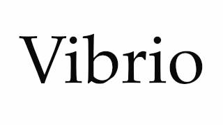 How to Pronounce Vibrio [upl. by Terriss]