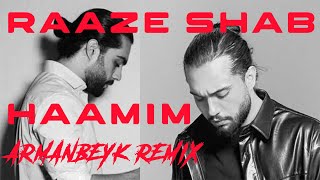 Haamim Raaze Shab Armanbeyk Remix [upl. by Kiah]