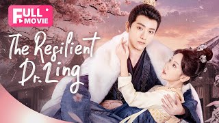 【FULL MOVIE】The Resilient Dr Ling  Modern Female Doctor Transmigrates to Save Love  锦医风华 [upl. by Omrelliug223]