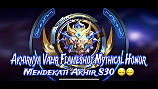 ROAD TO MYTHICAL HONOR AKHIRNYA KE MYTHICAL HONOR MENJELANG AKHIR S30 [upl. by Dorcas]