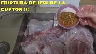 FRIPTURA DE IEPURE LA CUPTOR   RETETA SIMPLA rabbit steak [upl. by Aimahc203]