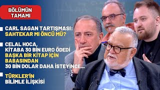 Carl Sagan Tartışması Sahtekar Mı Öncü Mü Celal Hoca Kitaba 30 Bin Euro Ödedi  Bölümün Tamamı [upl. by Enenaj]