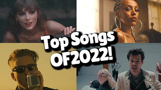 Top Songs of 2022 [upl. by Knute]